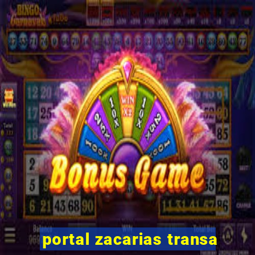 portal zacarias transa